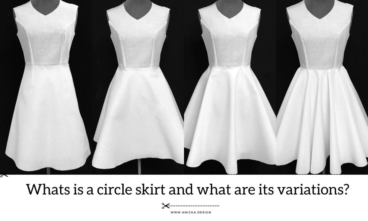 What Is A Circle Skirt And What Are Its Variations? anicka.design