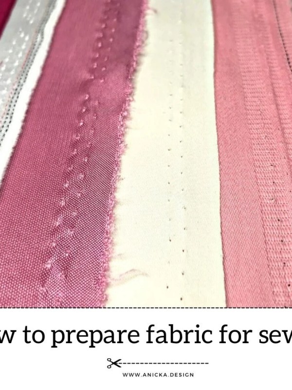 How To Prepare Fabric For Sewing?