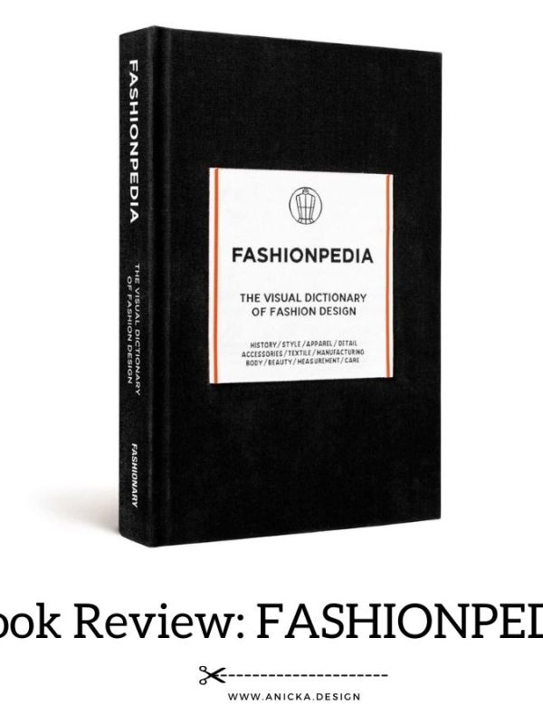 Review: Fashionpedia, The Visual Dictionary Of Fashion Design